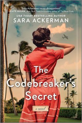 The Codebreaker's Secret: A WWII Novel (Original) by Ackerman, Sara
