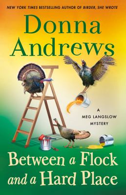 Between a Flock and a Hard Place: A Meg Langslow Mystery by Andrews, Donna