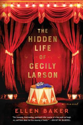 The hidden life of Cecily Larson : a novel by Baker, Ellen, 1975
