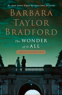 The Wonder of It All: A House of Falconer Novel by Bradford, Barbara Taylor