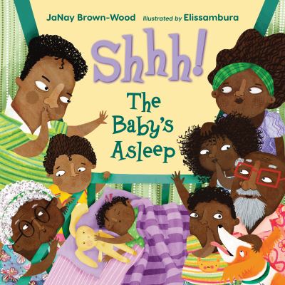 Shhh! The baby's asleep by Brown-Wood, JaNay