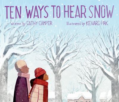 Ten ways to hear snow by Camper, Cathy