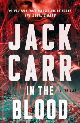 In the blood : a thriller by Carr, Jack (Joint pseudonym)