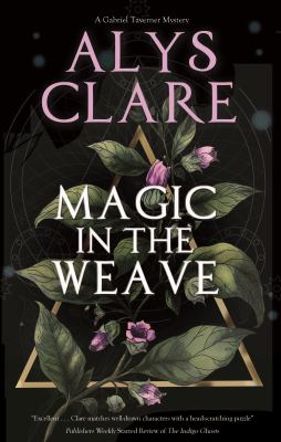 Magic in the weave by Clare, Alys