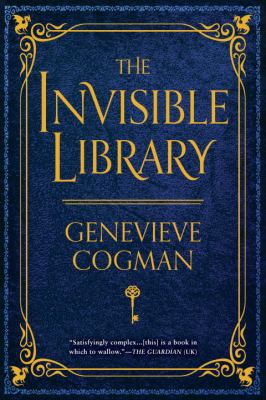 The invisible library : an Invisible Library novel by Cogman, Genevieve