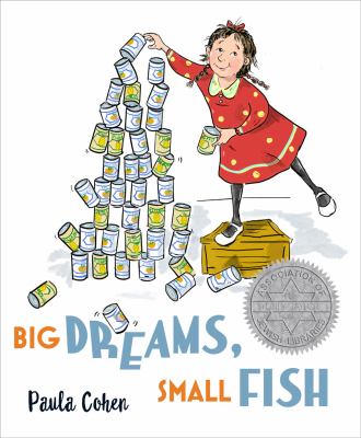 Big dreams, small fish by Cohen, Paula (Illustrator)