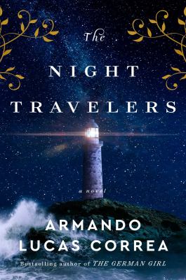 The night travelers : a novel by Correa, Armando Lucas, 1959