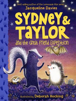 Sydney & Taylor and the great friend expedition by Davies, Jacqueline, 1962
