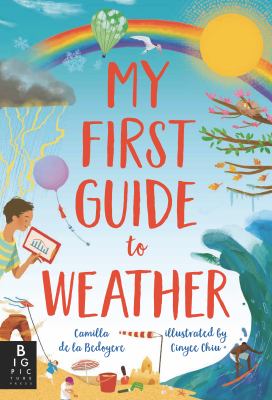 My first guide to weather by De la Bédoyère, Camilla