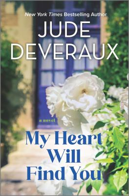 My Heart Will Find You (Original) by Deveraux, Jude