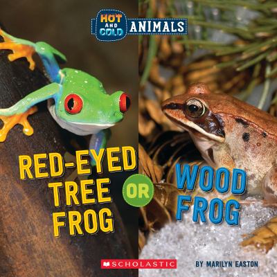 Hot and cold animals. Red-eyed tree frog or Wood frog by Easton, Marilyn