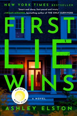 First lie wins : a novel by Elston, Ashley