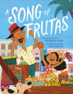 A song of frutas by Engle, Margarita
