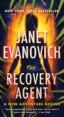 The recovery agent by Evanovich, Janet
