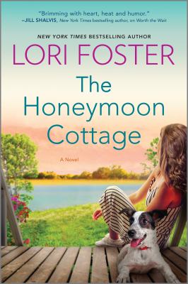 The honeymoon cottage by Foster, Lori, 1958