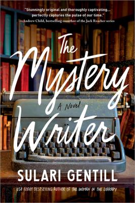 The mystery writer : a novel by Gentill, Sulari