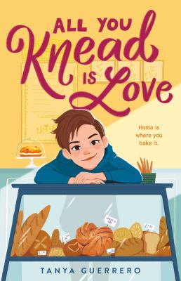 All you knead is love by Guerrero, Tanya