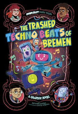 The trashed techno beats of Bremen : a graphic novel by Harper, Benjamin