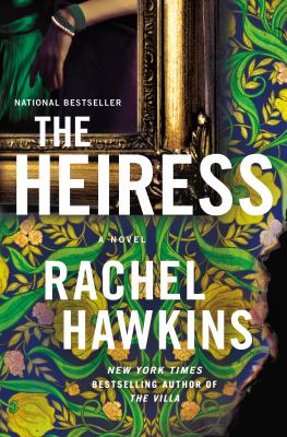 The heiress : a novel by Hawkins, Rachel, 1979