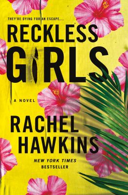 Reckless girls a novel by Hawkins, Rachel, 1979