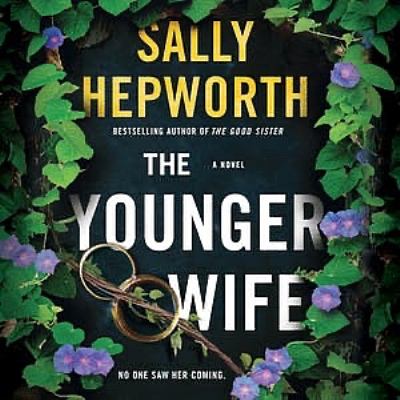 The younger wife a novel by Hepworth, Sally