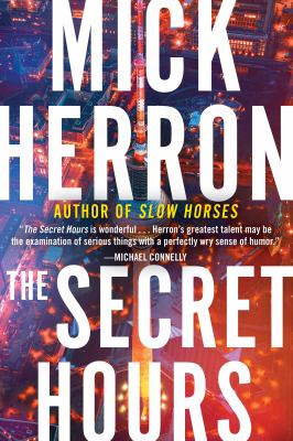 The Secret Hours by Herron, Mick