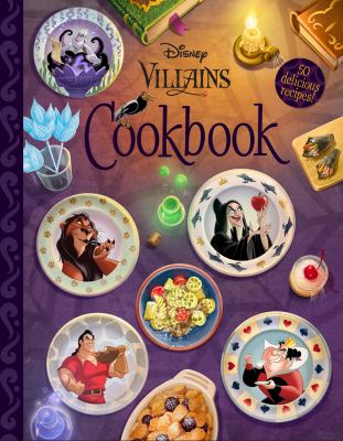 Disney villains cookbook by Howard, Joy (Food stylist)