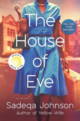 The house of Eve : a novel by Johnson, Sadeqa