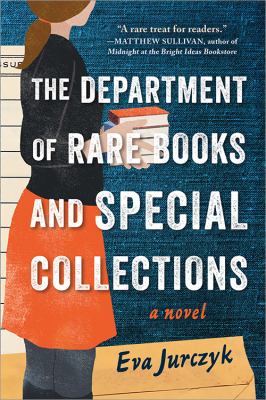 The department of rare books and special collections : a novel by Jurczyk, Eva