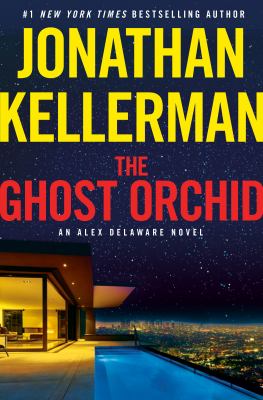 The ghost orchid by Kellerman, Jonathan