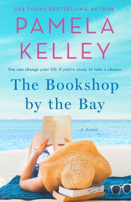 The bookshop by the Bay by Kelley, Pamela M