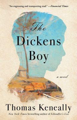 The Dickens boy a novel by Keneally, Thomas