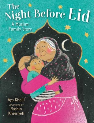 The night before Eid : a Muslim family story by Khalil, Aya