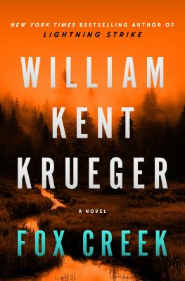 Fox Creek: A Novelvolume 19 by Krueger, William Kent