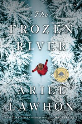 The frozen river : a novel by Lawhon, Ariel