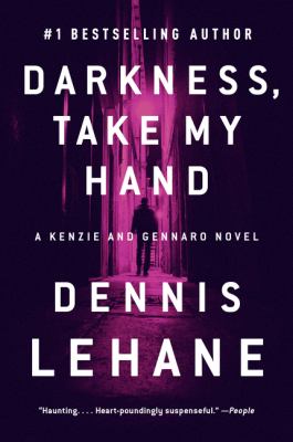 Darkness, take my hand by Lehane, Dennis