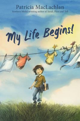 My life begins! by MacLachlan, Patricia