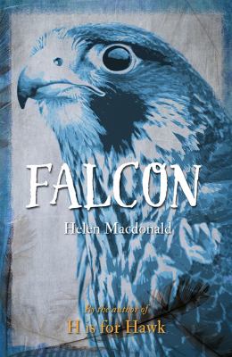 Falcon by Macdonald, Helen, 1970