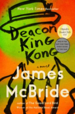 Deacon King Kong : a novel by McBride, James, 1957