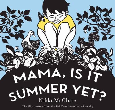 Mama, is it summer yet? by McClure, Nikki