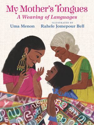 My mother's tongues : a weaving of languages by Menon, Uma, 2003