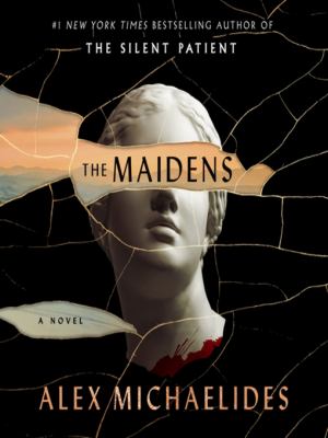 The maidens by Michaelides, Alex, 1977