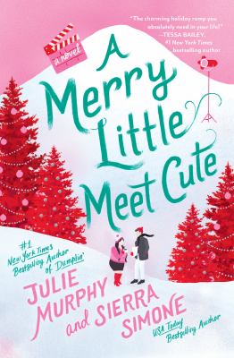 A merry little meet cute : a novel by Murphy, Julie, 1985