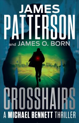 Crosshairs by Patterson, James, 1947