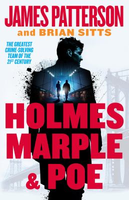 Holmes, Marple & Poe by Patterson, James, 1947