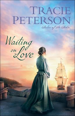 Waiting on love by Peterson, Tracie