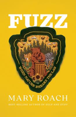 Fuzz : when nature breaks the law by Roach, Mary