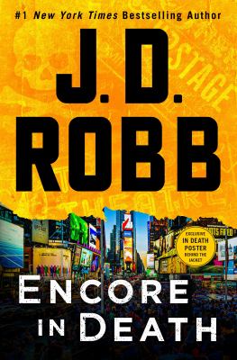 Encore in Death: An Eve Dallas Novel by Robb, J. D