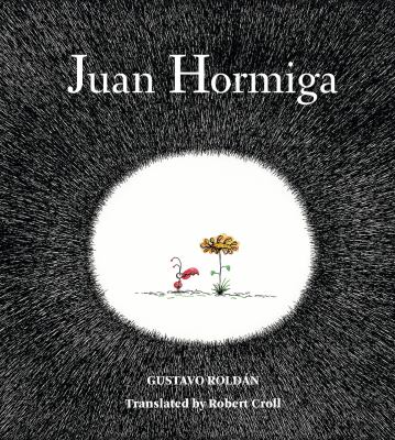 Juan Hormiga by Roldán, Gustavo