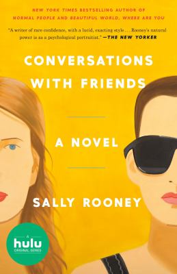 Conversations with friends : a novel by Rooney, Sally